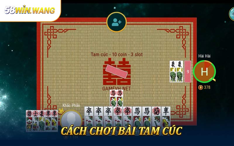 Hướng Dẫn Cách Chơi Bài Tam Cúc Dành Cho Người Mới Trên 58Win