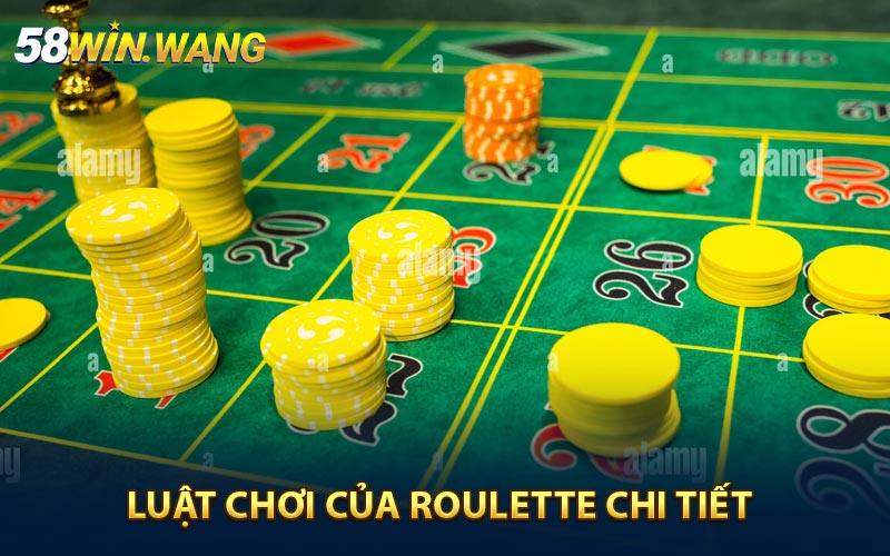Luật chơi của Roulette chi tiết